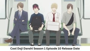 Cool Doji Danshi Season 1 Episode 10 Release Date