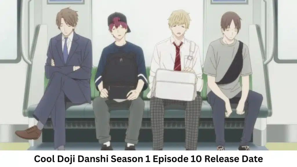 Cool Doji Danshi Season 1 Episode 10 Release Date and