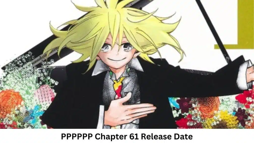PPPPPP Chapter 61 Release Date and Time Countdown When Is