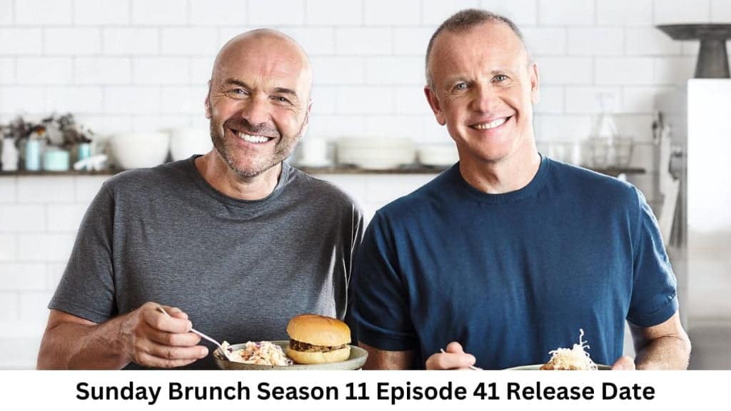 Sunday Brunch Season 11 Episode 41 Release Date and Time